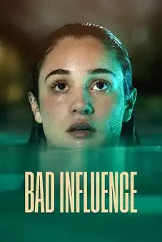 Bad Influence 2025