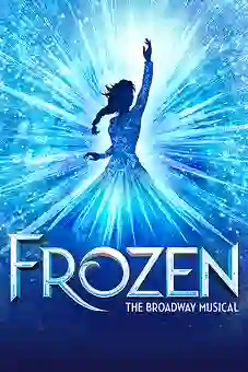 Frozen: The Hit Broadway Musical 2025