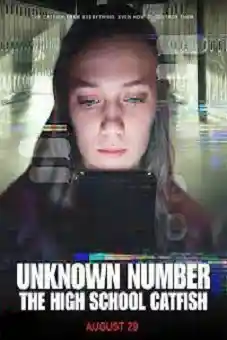Unknown Number: The High School Catfish 2025